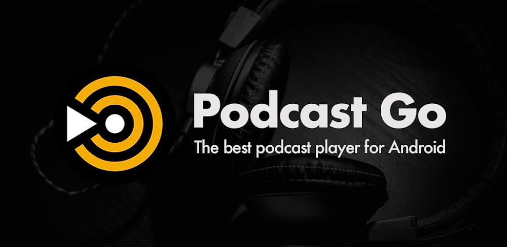 Cover Image of Podcast Go v2.21.32 MOD APK (Premium Unlocked)